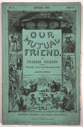 Item #6903 Our Mutual Friend. First Edition In the 19 Original Monthly Parts. Charles Dickens