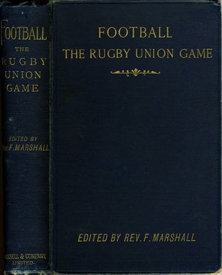 Item #7238 Football. The Rugby Union Game. Rev. F. Marshall