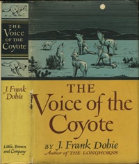 Item #7269 The Voice of the Coyote. J. Frank Dobie