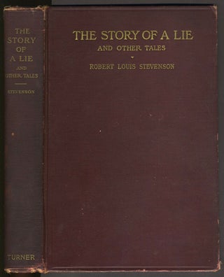 Item #7400 A Story of a Lie and Other Tales. Robert Louis Stevenson