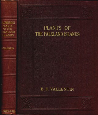 Item #7451 Illustrations of the Flowering Plants and Ferns of the Falkland Islands. E. F. Vallentin