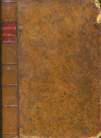 Item #7547 Juvenal's Sixteen Satyrs or, a Survey of the Manners and Actions of Mankind With Arguments, Marginal Notes, and Annotations clearing the obscure places out of the History, Laws and Ceremonies of the Romans. Sir Robert Stapylton.