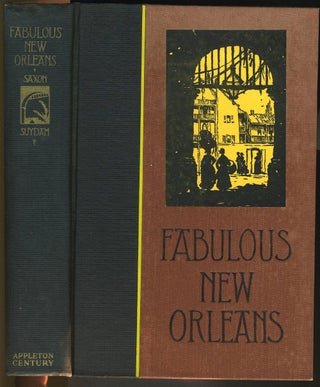 Item #7574 Fabulous New Orleans. Lyle Saxon