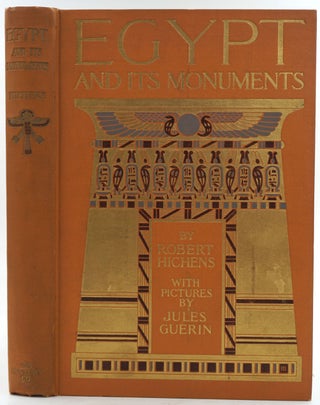 Item #7605 Egypt and Its Monuments. Robert Hichens