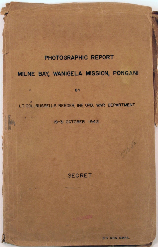 Item #7913 "Photographic Report Milne Bay, Wanigela Mission, Pongani. SECRET 19 - 31 October 1942" Lt. Col. Russell P. Reeder, Red.