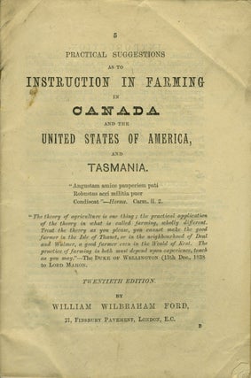 Item #7914 Practical Suggestions as to Instruction in Farming in Canada and the United States of...