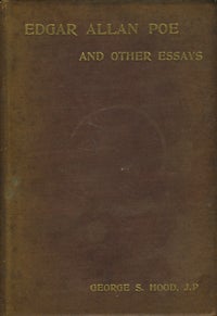 Item #7921 Edgar Allan Poe and other essays. George S. Hood, J. P