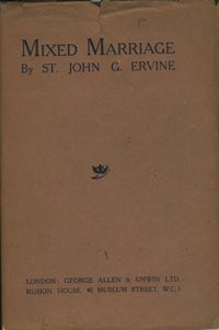 Item #7950 Mixed Marriage. St. John G. Ervine