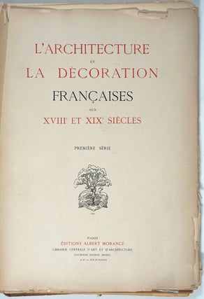 L' Architecture & la Decoration Francaises XVIII & XIX Siecles.