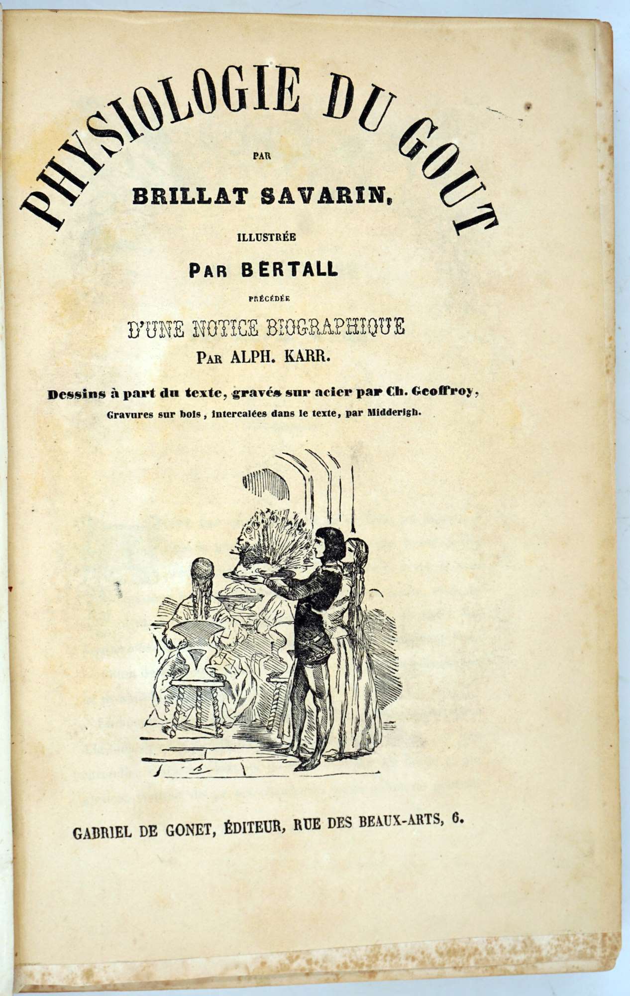 Physiologie du Gout | Brillat Savarin, Alph. Karr Bertall, J A