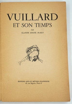 Vuillard et Son Temps. "Ice man Cometh" (With Nicholas Joy hand sketched color self portrait).