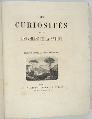 Les Curiosites et Les Merveilles De La Nature.